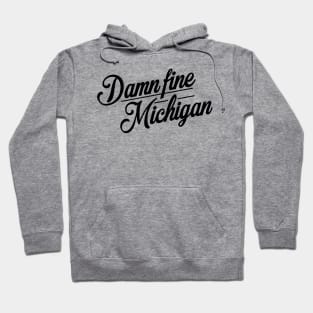 Damn Fine Michigan Hoodie